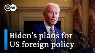 US President Joe Biden announces foreign policy shift | DW News