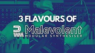 3 Flavours of Malevolent (PWM Malevolent Demo)