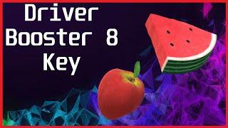 Driver Booster 8 Key: ACTUALLY WORKS!!!!