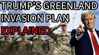 Trump's Greenland Invasion Plan Explained