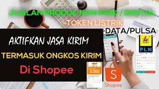 Tutorial Cara Aktifkan Termasuk Ongkos Kirim Shopee Jualan Produk Non Fisik/Digital