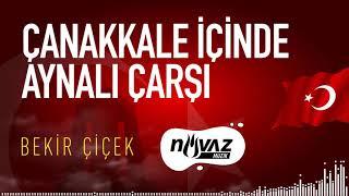 Bekir Çiçek - Çanakkale İçinde Aynalı Çarşı