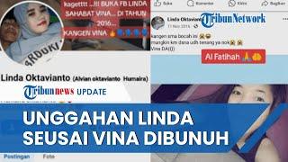 Unggahan Lama di Facebook Linda seusai Pembunuhan Vina 2016 Digeruduk Warganet, Curhat Rindu Teman