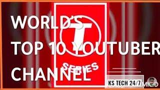 Top 10 YouTuber Channels. | world's most subscribed YouTube channel | KS TECH 24/7