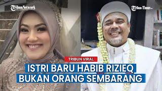 Menikah Lagi, Profil Istri Baru Habib Rizieq Shihab Masih Satu Keluarga dengan Istri Pertama