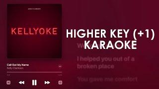 Kelly Clarkson - Call Out My Name (Higher Key +1) Karaoke Instrument