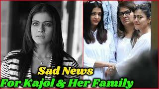 Sad News For Kajol and Her Family