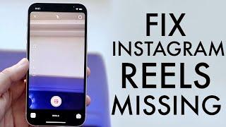 How To FIX Instagram Reels Missing!