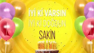 İyi ki doğdun SAKİN- İsme Özel Doğum Günü Şarkısı (FULL VERSİYON)