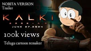 KALKI 2898-AD movie trailer Nobita version @TCR_TELUGU_CARTOON_REMAKER.22