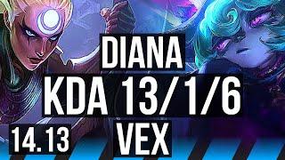 DIANA vs VEX (MID) | 13/1/6, Legendary, 700+ games | VN Master | 14.13