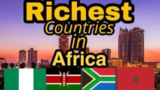 Top 10 Richest Countries in Africa 2024 By GDP