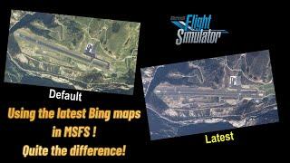 MSFS - Using the latest Bing Maps in your sim. - Quite the difference!