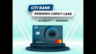 Citi Bank Rewards Credit Card Benefits