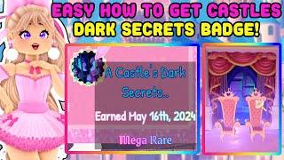 EASY How To Get A Castles Dark Secrets Badge And Find Secret Dungeon Entrance Royale High Update