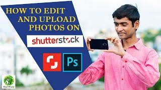 Photoshop Tutorial: HOW TO EDIT AND UPLOAD A PHOTO ON SHUTTERSTOCK | PIXEL WORLD