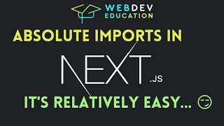 Next JS absolute imports (it's relatively easy )