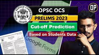 OPSC Prelims 2023 | Cut off Prediction - based on data & Various factors | OPSC OAS |Odisha Preps|OP