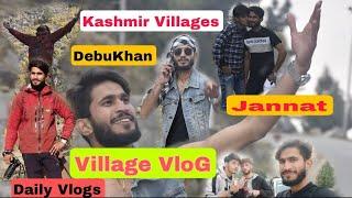 Daily Vlogs//Kashmir Village Vlog//Jannat e Kashmir//Debukhan//Jsfilm (Gujjar) Limitless 