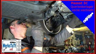 ►VW Passat 3c◄ Querlenkerlager vorne wechseln [Replace Wishbone stock] ◢WERKSTATT-TV◣