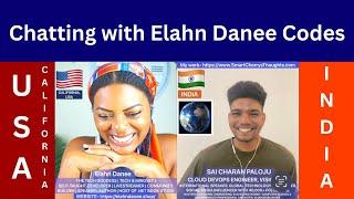 Chatting with Elahn Danee Codes | Sai Charan Paloju | Smart Cherrys Thoughts