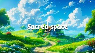 Sacred Space ~ Restorative Lofi Music  Supports the restoration of your energy and vitality