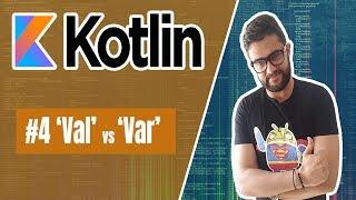 #4 Kotlin Difference Var / Val شرح كوتلين الفرق بين