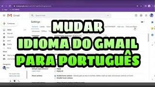 GMAIL ESTA INGLES? COMO MUDAR PARA PORTUGUES! 2020 - Olha que Fácil Tutoriais