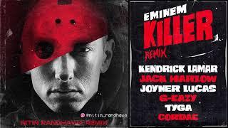 Killer Remix - Eminem, Kendrick Lamar, Joyner Lucas, G-Eazy, Jack Harlow, Tyga,Cordae,Nitin Randhawa