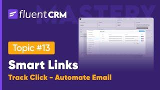 FluentCRM Smart Links | Track Every Click in your Email Activity
