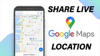 How To Share LIVE Location On Google Maps (Android & iOS)
