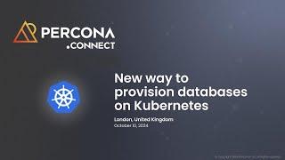 Discover Percona Everest - A New Approach to Database Provisioning on Kubernetes by Kate Obiidykhata