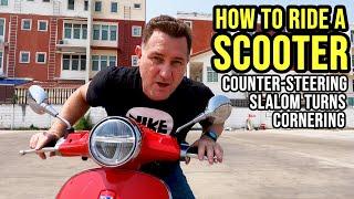 HOW TO RIDE A SCOOTER | Counter Steering, Slalom and Cornering | Turning at High Speed | PART 7