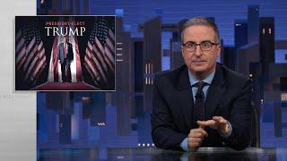 Trump’s Reelection: Last Week Tonight with John Oliver (HBO)