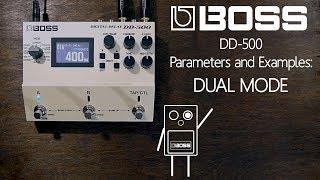 Boss DD-500  Digital Delay - Dual Mode -  examples and parameters