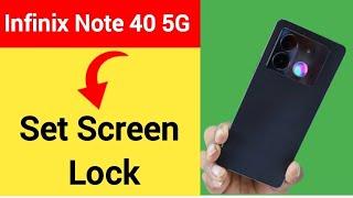 Infinix Note 40 5G me lock kaise lagaye, how to set screen lock