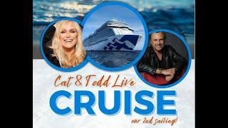 "CAT & TODD LIVE" June, 2025 Cruise Promo