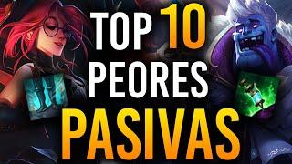 TOP 10 PEORES PASIVAS de League of Legends | Guía LOL S10