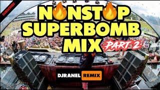 PART 2:NONSTOP SUPERBOMB MIX | DISCO MASA | DJRANEL REMIX