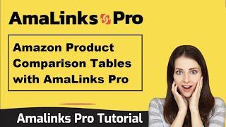 Amazon Product Comparison Tables with AmaLinks Pro