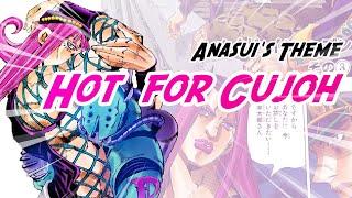 Hot for Cujoh  Anasui's Theme / Jojo's Bizarre Adventure: Stone Ocean