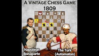 A Vintage Chess Game | Napoleon vs The Turk 1809