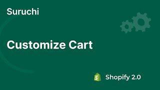 Customize Cart Settings | Suruchi - Multipurpose Shopify Theme 2.0