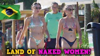 LIFE IN BRAZIL, THE COUNTRY WITH THE MOST NAKED AND SEXIEST WOMEN IN LATIN AMERICA! - DOCUMENTARY