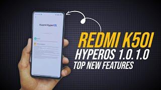 Redmi K50i HyperOS 1.0.1.0 Android 14 Update Full Changelog & Top New Features 