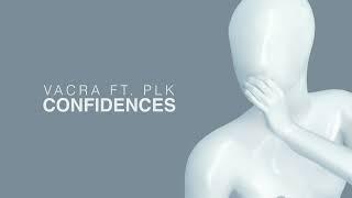 Vacra ft PLK - Confidences (Lyrics video)