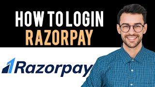  How to Open Razorpay Account (Full Guide)