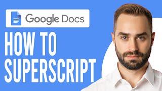 How to Superscript in Google Docs (How to Add a Superscript or Subscript in Google Docs)