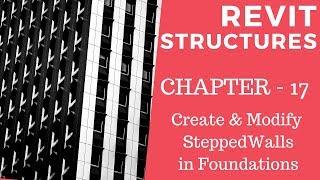 Revit Structures 17 - Create and modify stepped walls in foundations