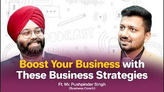 Business Podcast : How Business Coach Can Help If Your Business is at Risk  - Pushpinder Singh Dhaba